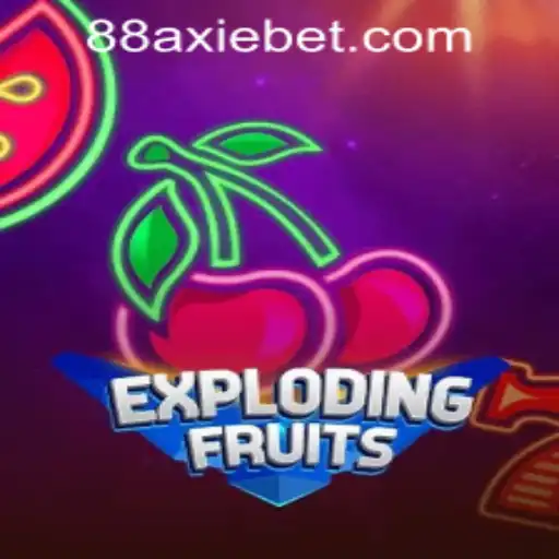 Exploring the Excitement of ExplodingFruits at AxieBet88 Casino