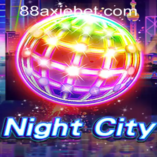 Exploring the Thrills of NightCity: An Inside Look at the Game and AxieBet88 Casino