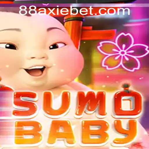 Exploring the Exciting World of SumoBaby at AxieBet88 Casino