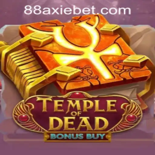 Exploring 'TempleofDeadBonusBuy' at AxieBet88 Casino