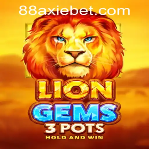 Discover the Exciting World of LionGems3pots at AxieBet88 Casino
